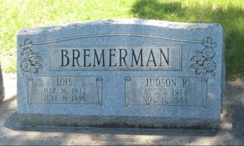 Judson Bremerman, Lois Bremerman